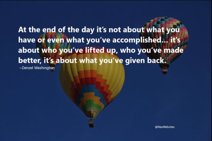 At the end of the day it's not about what you have - Quote